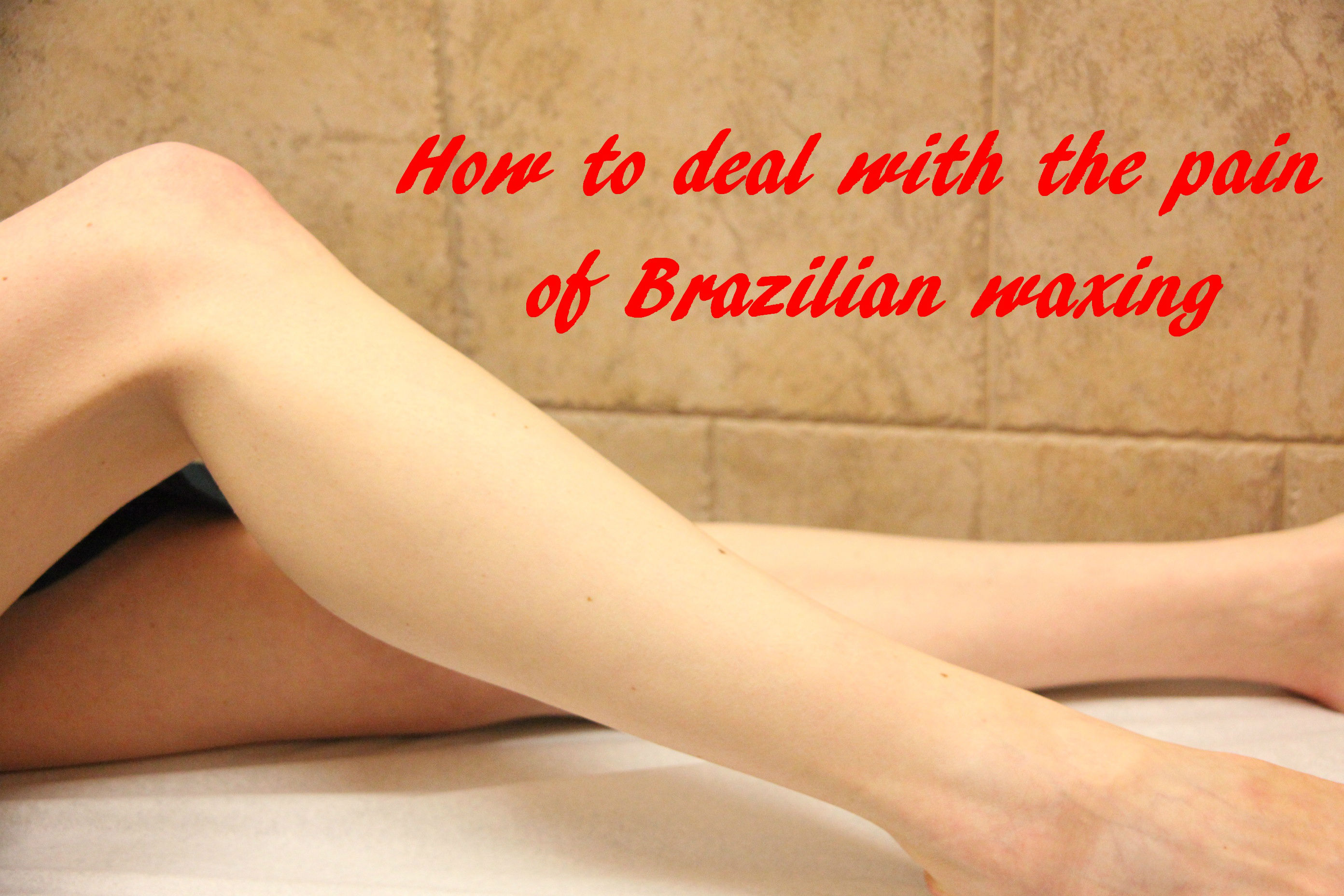 How To Deal With The Pain Of Brazilian Waxing New York Waxing